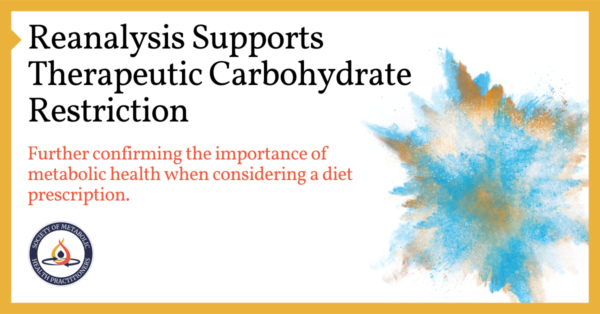 Reanalysis Supports Therapeutic Carbohydrate Restriction Society of